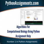 Algorithms For Computational Biology Using Python